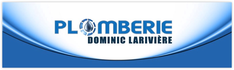 Plomberie Dominic Larivière